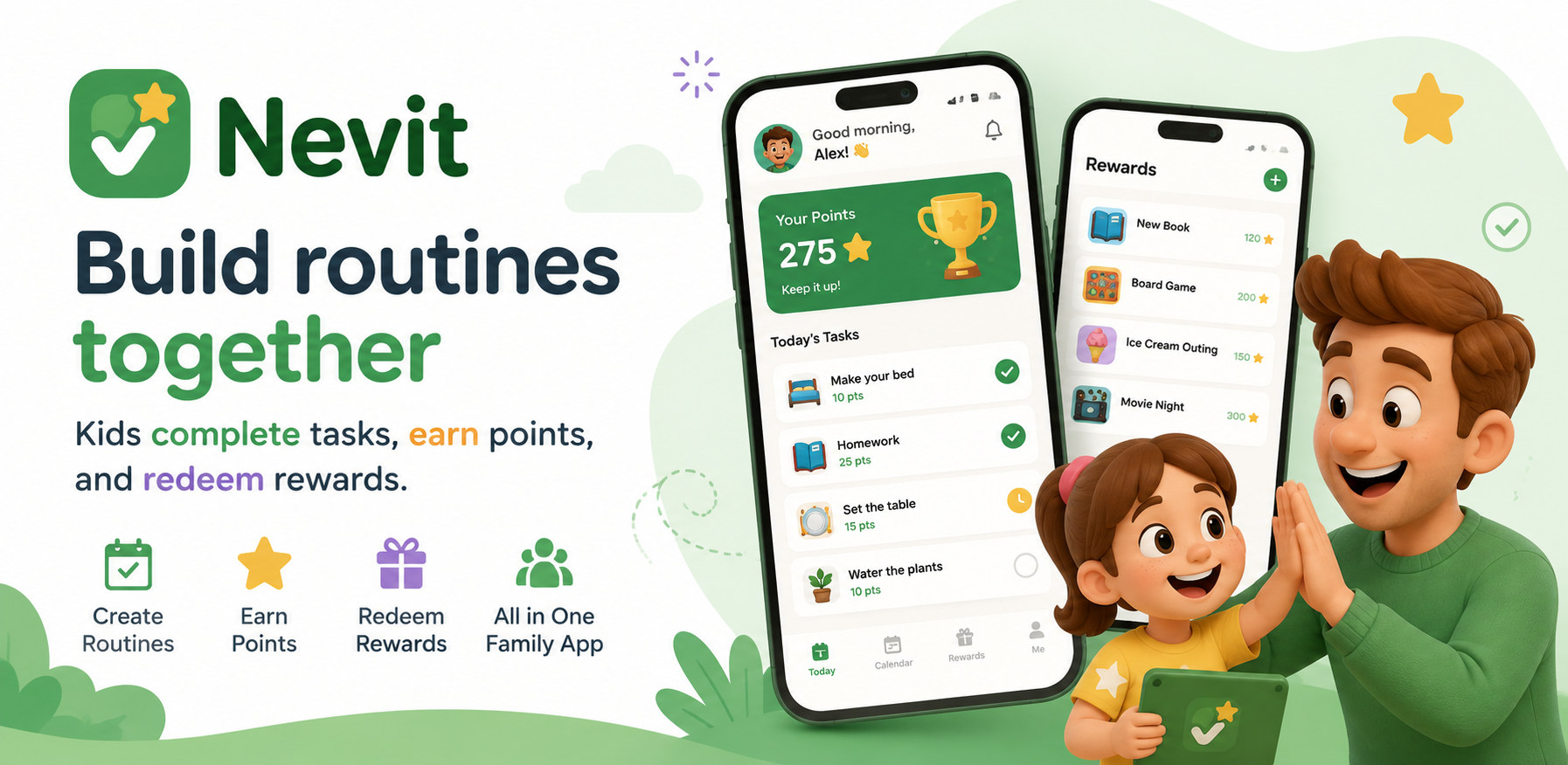 Nevit — Build routines together. Kids complete tasks, earn points, and redeem rewards.